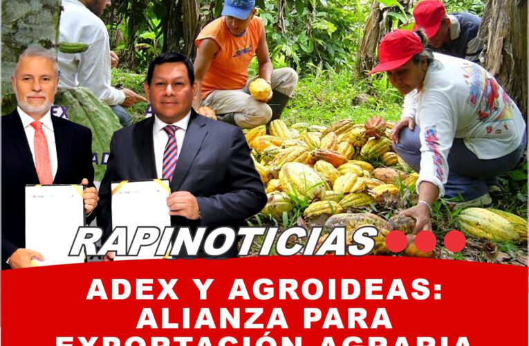 ADEX y Agroideas: Alianza para Exportación Agraria