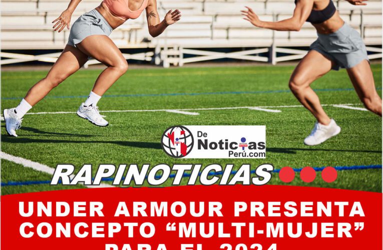 UNDER ARMOUR presenta concepto «Multi-Mujer» para el 2024