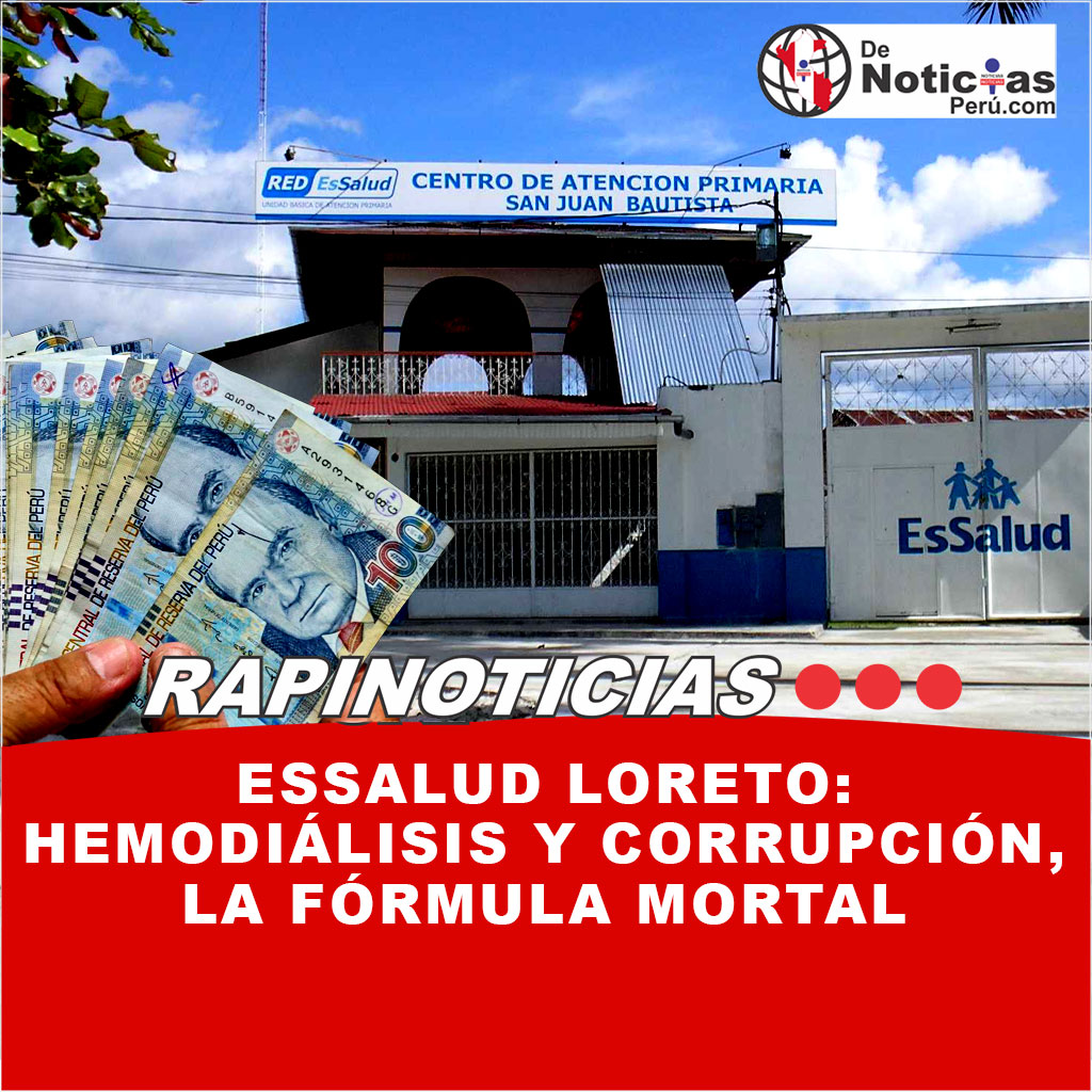 La Sombra de la Corrupción en EsSalud Loreto que Ponen Vidas en Juego y el Debate sobre ¿Sanadores o Delincuentes en la Atención Médica?