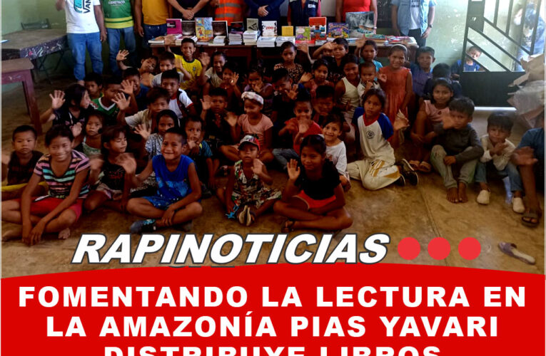 Fomentando la Lectura en la Amazonía PIAS Yavari Distribuye Libros