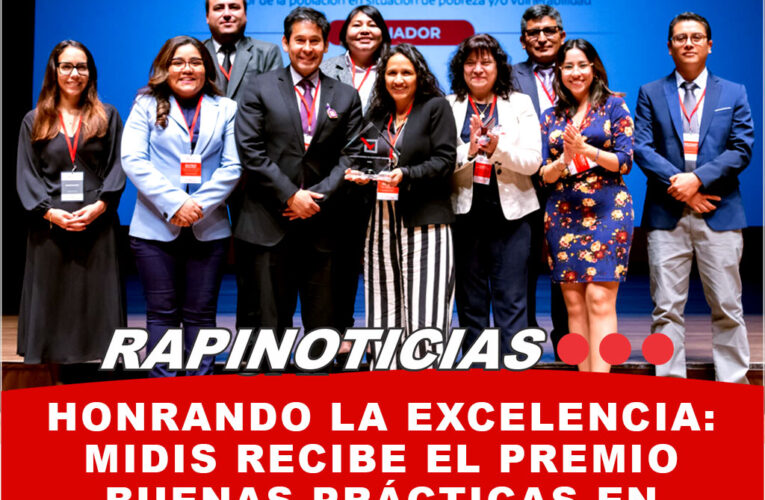 Honrando la Excelencia: MIDIS Recibe el Premio Buenas Prácticas en Gestión Pública 2023