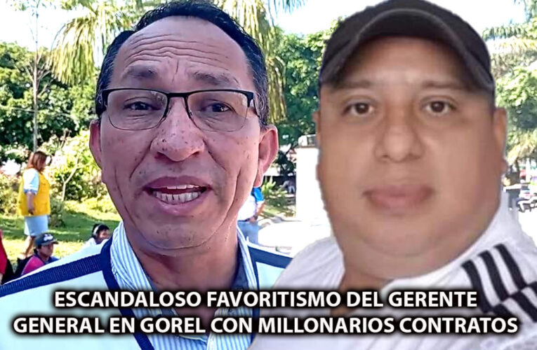 Escandaloso favoritismo del Gerente General en GOREL con millonarios contratos