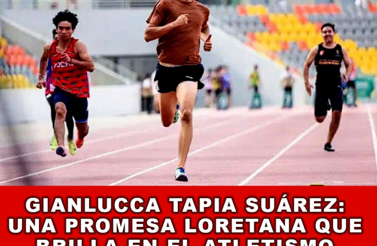 Gianlucca Tapia Suárez: Una Promesa que Brilla en el Atletismo Peruano