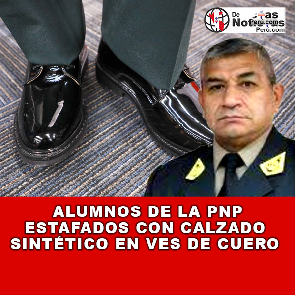 ¡Escándalo en la PNP! Cadetes y alumnos son víctimas de estafa con calzado sintético de baja calidad a precio inflado.