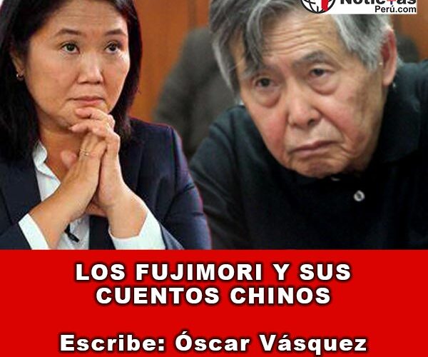 Los Fujimori y sus cuentos chinos