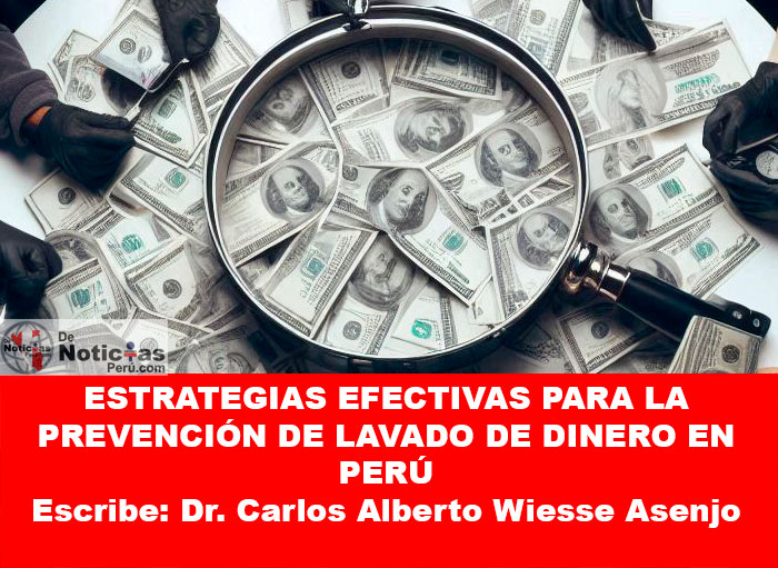 ESTRATEGIAS EFECTIVAS PARA LA PREVENCIÓN DE LAVADO DE DINERO EN PERÚ