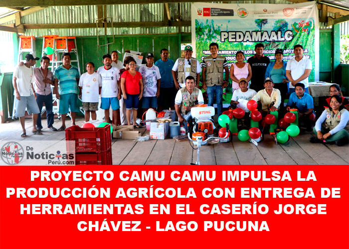 Proyecto Camu Camu impulsa la producción agrícola con entrega de herramientas en el caserío Jorge Chávez Lago Pucuna