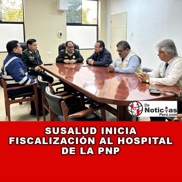 SUSALUD realiza inspección en el Hospital de la PNP tras fallecimiento de paciente durante intervención quirúrgica.