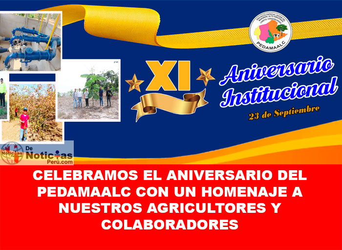 Conmemoración Especial del 11º Aniversario del PEDAMAALC - MIDAGRI Agradecimiento y Reconocimiento a Trabajadores y Productores del Sector Agrícola