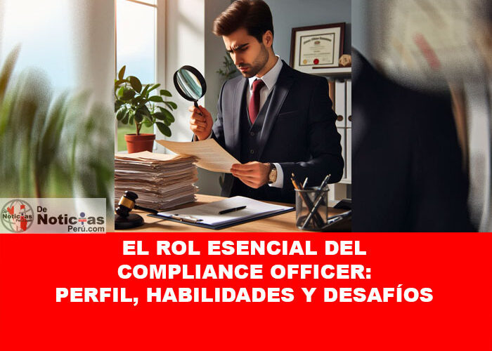 El Rol Esencial del Compliance Officer: Perfil, Habilidades y Desafíos