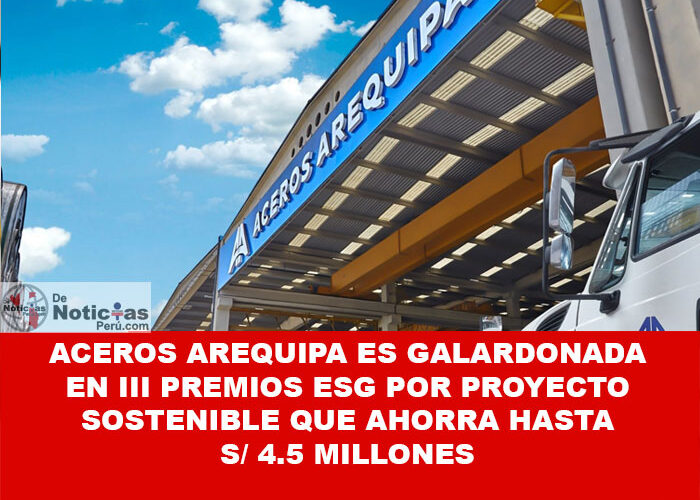 Aceros Arequipa es galardonada en III Premios ESG por proyecto sostenible que ahorra hasta S/ 4.5 millones