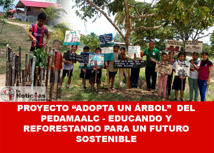 Proyecto “Adopta un Árbol” Educando y Reforestando para un Futuro Sostenible